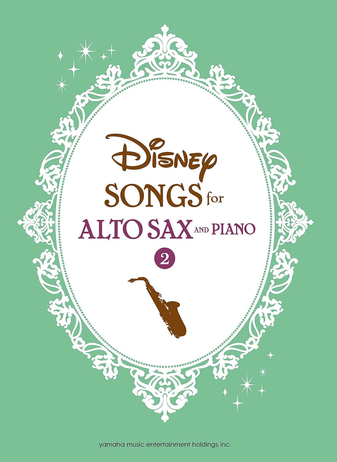 Disney Songs for Alto Saxophone and Piano 2(Intermediate) Sheet Music Book /English Version