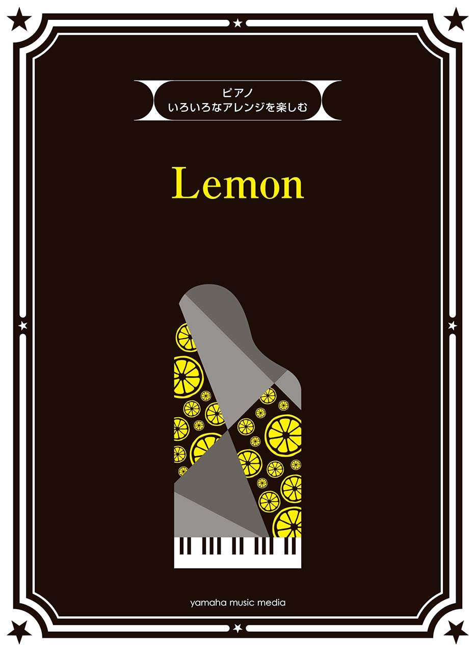 Verschiedene Arrangements zu einem Thema – Lemon von Kenshi Yonezu/Klavier Solo/Klavier und Gesang/Klavier Duett Notenbuch