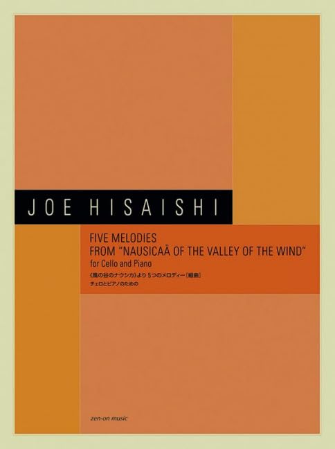 Joe Hisaishi : 5 Melodies from "Nausicaa of the Valley of the Wind" Cello and Piano Sheet Music Book