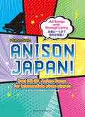 Anime Songs Collection: ANISON JAPAN! Piano Solo / All Songs with Romaji Lyrics - Sheet Music Book