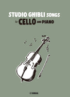 Studio Ghibli Songs for Cello and Piano /English Version - Sheet Music Book