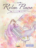 Relaxing J-pop Piano Music: Piano Solo(Pre-Intermediate) Sheet Music Book