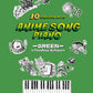 Anime Song Piano: 10 Golden Hits - GREEN - Timeless Echoes - Piano Solo (Intermediate) - Sheet Music Book