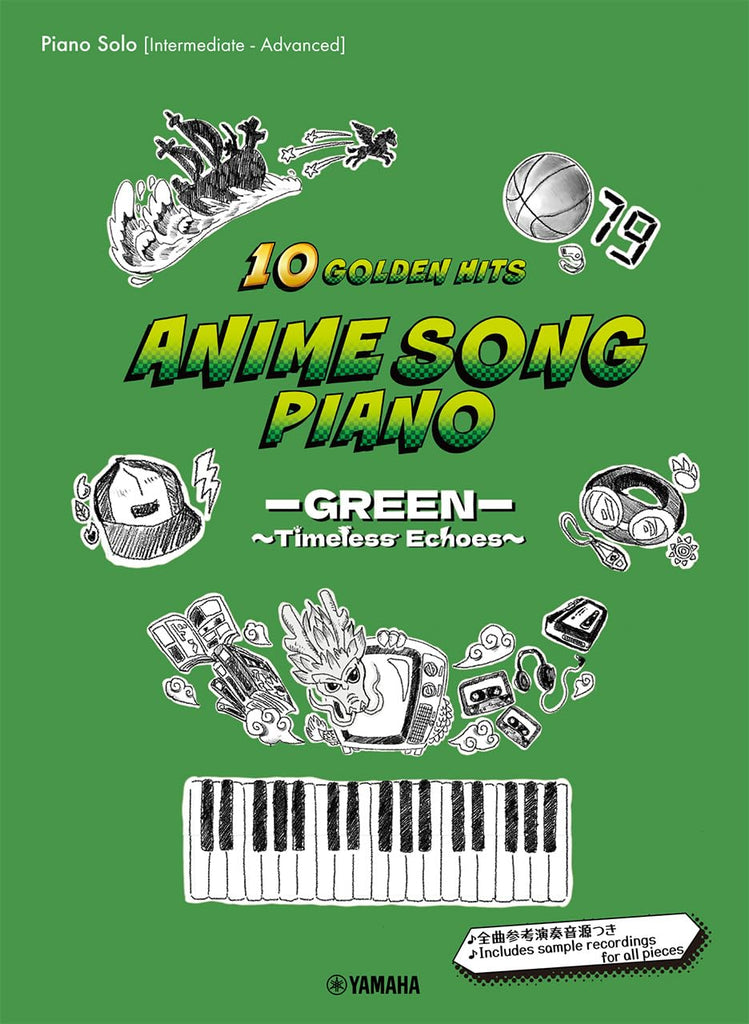 Anime Song Piano: 10 Golden Hits - GREEN - Timeless Echoes - Piano Solo (Intermediate) - Sheet Music Book