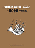 Studio Ghibli Songs for Horn and Piano - Sheet Music Book /English Version