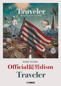 J-POP Band Score; Official Hige Dandism - Traveler - Sheet Music Book