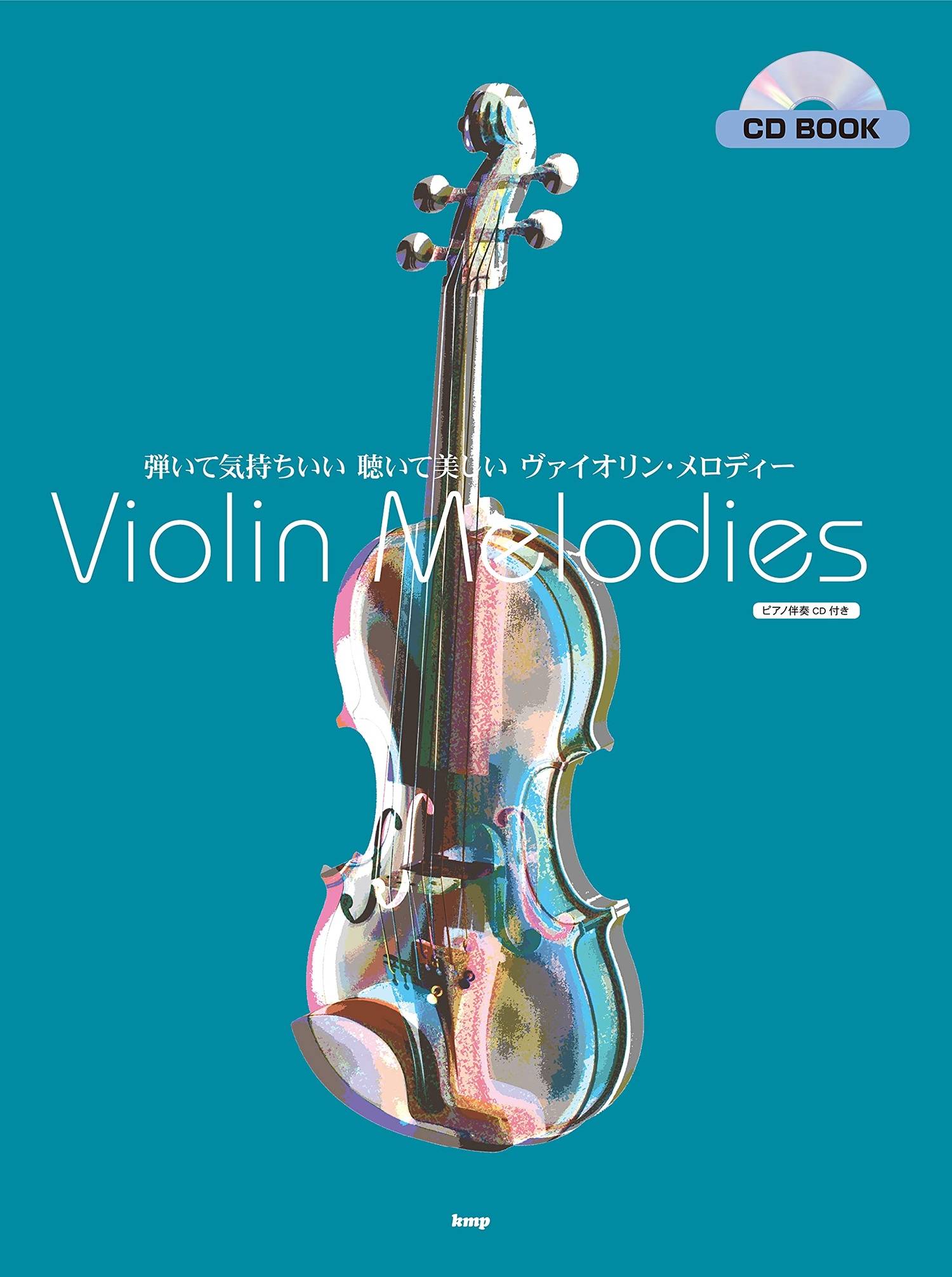 Violin Melodies Violin Solo with Piano accompaniment with CD - Sheet Music Book