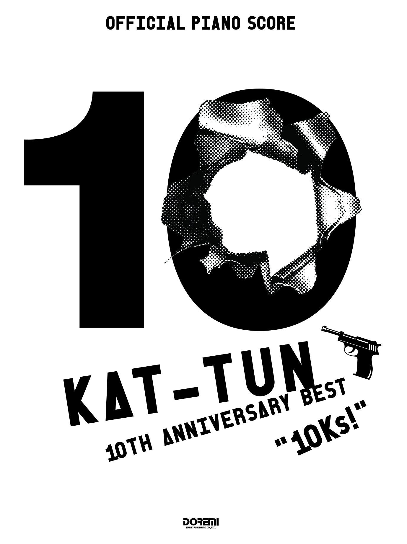 KAT-TUN 10TH ANNIVERSARY BEST 10Ks! Officilal  Piano Solo Sheet Music Book