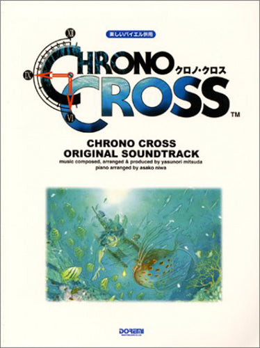 Chrono Cross Original Soundtrack for Easy Piano Solo Sheet Music Book