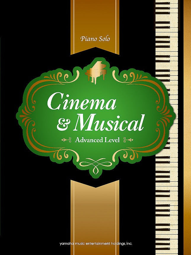 Cinema & Musical Piano Solo Advanced Level/English Version