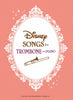 Disney Songs for Trombone and Piano/English Version