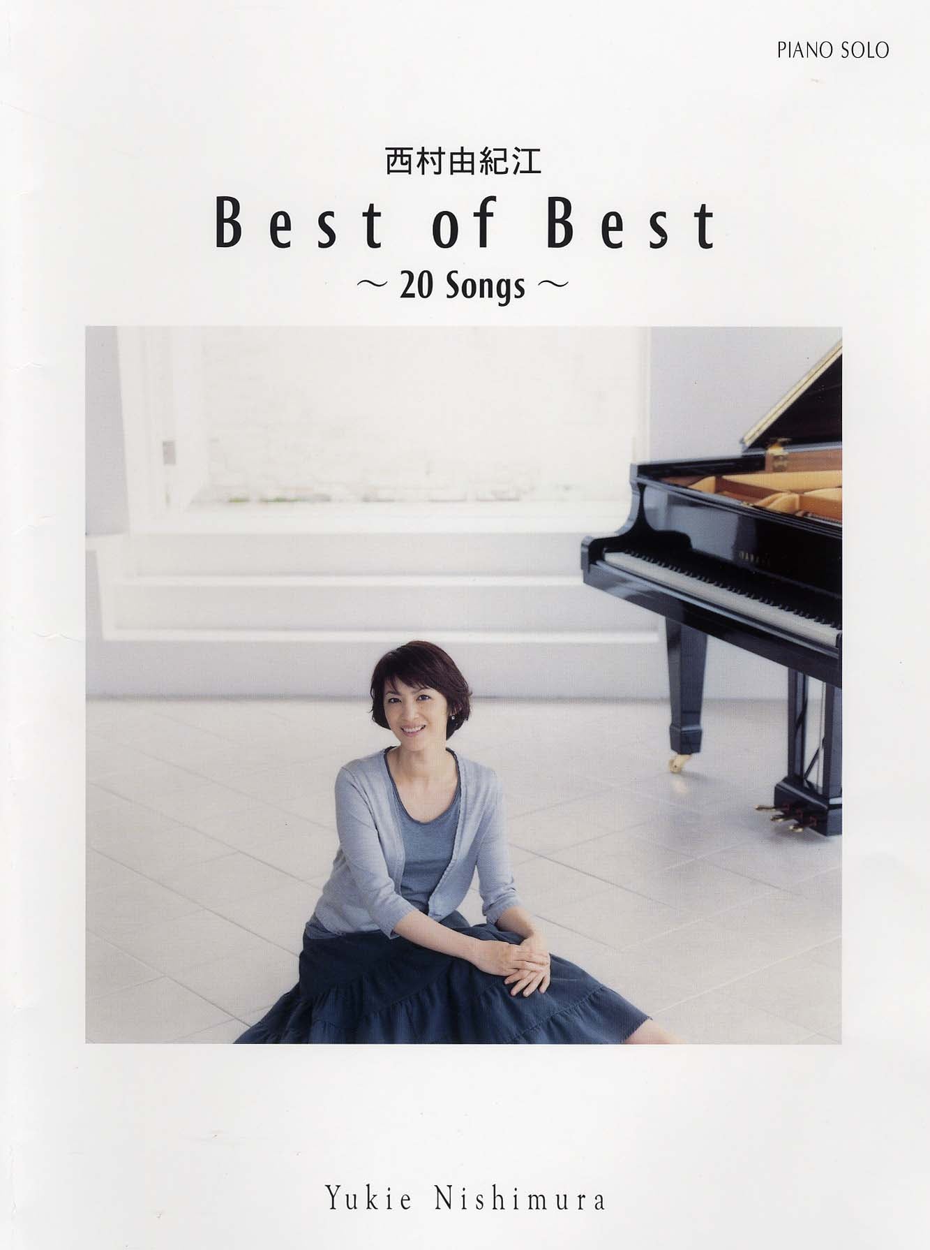 Yukie Nishimura - Best of Best - 20 songs - Piano Solo Sheet Music Book